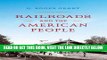 [READ] EBOOK Railroads and the American People (Railroads Past and Present) BEST COLLECTION