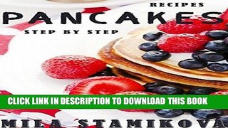 [Ebook] Pancakes Recipes: Top 20 Pancake Cookbook, Fritters and Ð¡heesecakes for Breakfast,