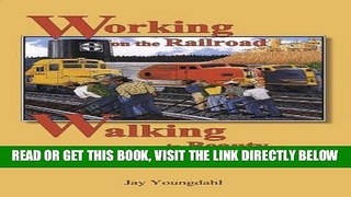 [READ] EBOOK Working on the Railroad, Walking in Beauty: Navajos, Hozho, and Track Work BEST