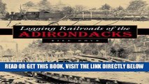 [READ] EBOOK Logging Railroads of the Adirondacks BEST COLLECTION