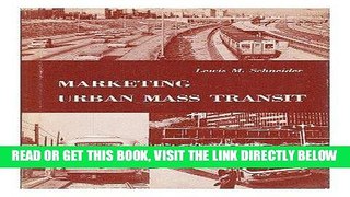 [FREE] EBOOK Marketing Urban Mass Transit: Comparative Study of Management Strategies BEST
