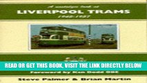 [READ] EBOOK Nostalgic Look at Liverpool Trams, 1945-57 (Towns   cities) BEST COLLECTION