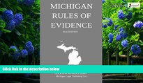 Books to Read  Michigan Rules of Evidence: Quick Desk Reference Series; 2014 Edition  Full Ebooks