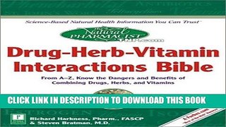 [New] PDF The Natural Pharmacist : Drug-Herb-Vitamin Interactions Bible Free Online