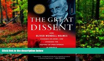 Deals in Books  The Great Dissent: How Oliver Wendell Holmes Changed His Mind--and Changed the