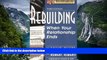 READ NOW  Rebuilding: When Your Relationship Ends, 3rd Edition (Rebuilding Books; For Divorce and