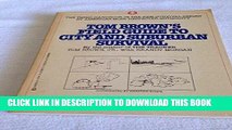 [New] PDF Tom Brown s Field Guide To City And Suburban Survival Free Online