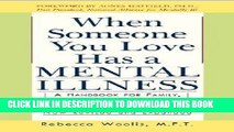[New] Ebook When Someone You Love Has a Mental Illness [WHEN SOMEONE YOU LOVE HAS A ME] Free Online