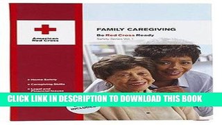 [New] Ebook Family Caregiving (American Red Cross Safety) Free Online