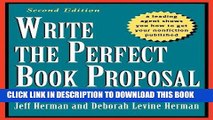 [EBOOK] DOWNLOAD Write the Perfect Book Proposal: 10 That Sold and Why PDF