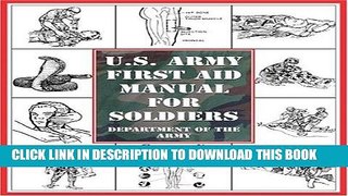 [New] Ebook U.S. Army First Aid Manual for Soldiers Free Online