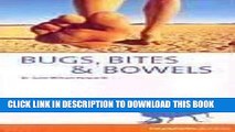 [New] Ebook Bugs, Bites   Bowels: Travel Health Free Online