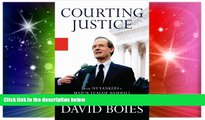 READ FULL  Courting Justice: From NY Yankees v. Major League Baseball to Bush v. Gore  READ Ebook