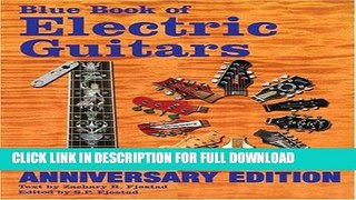 [New] Ebook Blue Book of Electric Guitars Free Online