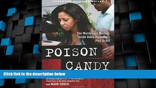 Big Deals  Poison Candy: The Murderous Madam: Inside Dalia Dippolitoâ€™s Plot to Kill  Full Read