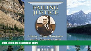 Books to Read  Failing Justice: Charles Evans Whittaker On The Supreme Court  Best Seller Books