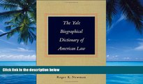 Books to Read  The Yale Biographical Dictionary of American Law (Yale Law Library Series in Legal