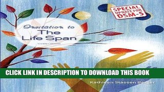 [New] Ebook Invitation to the Life Span with Updates on DSM-5 Free Read