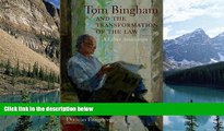 Big Deals  Tom Bingham and the Transformation of the Law: A Liber Amicorum  Full Ebooks Best Seller