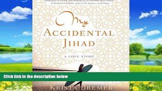 Big Deals  My Accidental Jihad  Best Seller Books Most Wanted