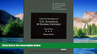READ FULL  Cases and Materials on United States Antitrust in Global Context (American Casebook