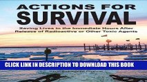 [New] Ebook Actions For Survival: Saving Lives in the Immediate Hours After Release of Radioactive