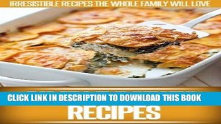 [Ebook] Potato Recipes: Whip Up Classic Potato Dishes And Creative New Recipes. (Simple Recipe