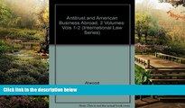 Must Have  Antitrust and American Business Abroad/With Supplement (International Law Series) (Vols