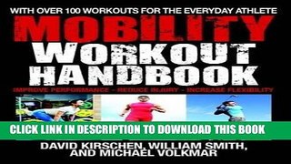[New] PDF The Mobility Workout Handbook: Over 100 Sequences for Improved Performance, Reduced