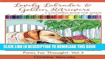 [New] PDF Lovely Labrador and Golden Retrievers: A Loyal Dog Colouring Book for Adults (Paws for