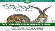 [New] Ebook Animal Kingdom Coloring Patterns - Pattern Coloring Books For Adults Free Read