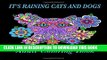 [New] Ebook It s Raining Cats and Dogs Adult Coloring Book Free Read