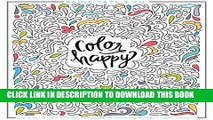 [New] Ebook Color Happy: An Adult Coloring Book of Removable Wall Art Prints (Inspirational