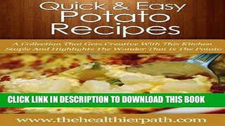 [PDF] Potato Recipes: A Collection That Gets Creative With This Kitchen Staple And Highlights The