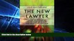 Must Have  The New Lawyer: How Settlement Is Transforming the Practice of Law (Law and Society)