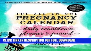 [New] Ebook The All-In-One Pregnancy Calendar, Daily Countdown, Planner and Journal Free Online