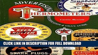 [New] Ebook Advertising Thermometers, Identification   Value Guide Free Read