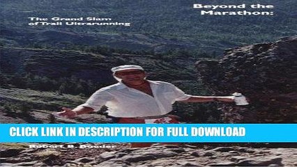 [New] Ebook Beyond the Marathon: The Grand Slam of Trail Ultrarunning Free Read