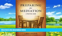 Big Deals  Preparing for Mediation: A Practical Guide  Best Seller Books Best Seller