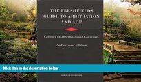 READ FULL  The Freshfields Guide To Arbitration and ADR, Clauses in International Contracts  READ