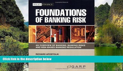 Deals in Books  Foundations of Banking Risk: An Overview of Banking, Banking Risks, and Risk-Based