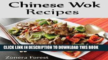 [PDF] Chinese Wok Recipes: Special Chinese Wok, Chicken, Salad, Soup, And Rice Recipes Full