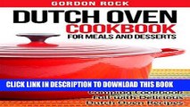 [PDF] Dutch Oven Cookbook for Meals and Desserts: A Dutch Oven Camping Cookbook Full with