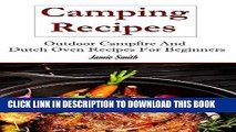 [Ebook] Dutch Oven Camping Recipes: Outdoor Recipes and Dutch Oven Recipes Download online