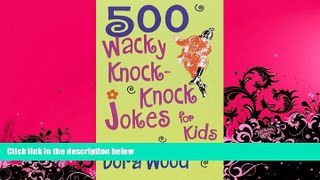 READ book  500 Wacky Knock-Knock Jokes  FREE BOOOK ONLINE