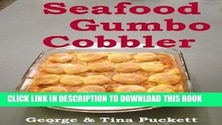 [Ebook] Seafood Gumbo Cobbler (Recipes Illustrated) Download Free