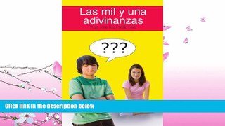 EBOOK ONLINE  Las mil y una adivinanzas (Spanish Edition)  FREE BOOOK ONLINE