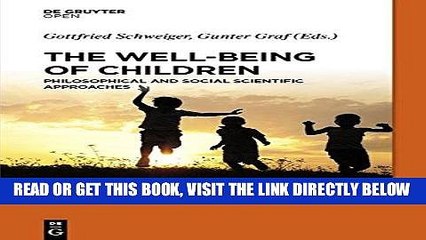 [READ] EBOOK The Well-Being of Children: Philosophical and Social Scientific Approaches BEST