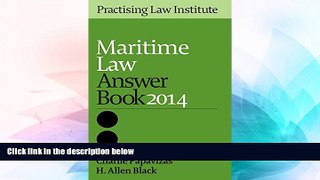 READ FULL  Maritime Law Answer Book 2014  READ Ebook Online Audiobook