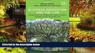 Must Have  Business Innovation and the Law: Perspectives from Intellectual Property, Labour,